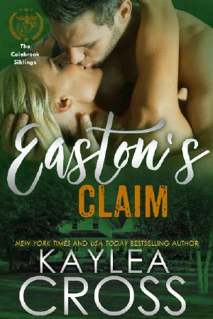 [Colebrook Siblings Trilogy 03] • Easton's Claim